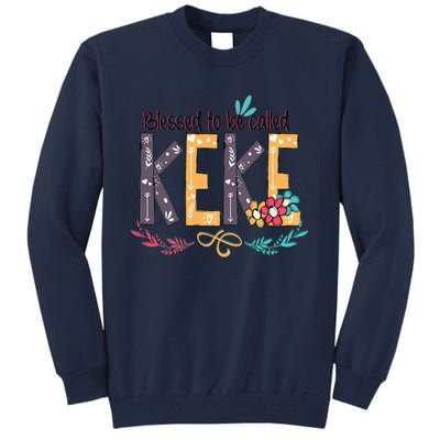 Blessed To Be Called Keke Colorful Grandma Tall Sweatshirt