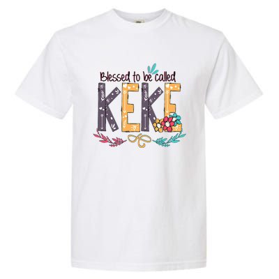 Blessed To Be Called Keke Colorful Grandma Garment-Dyed Heavyweight T-Shirt