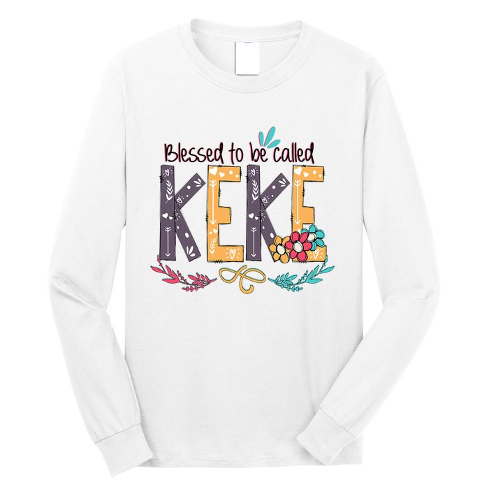 Blessed To Be Called Keke Colorful Grandma Long Sleeve Shirt