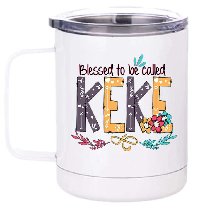 Blessed To Be Called Keke Colorful Grandma 12 oz Stainless Steel Tumbler Cup