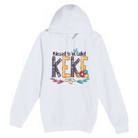 Blessed To Be Called Keke Colorful Grandma Premium Pullover Hoodie