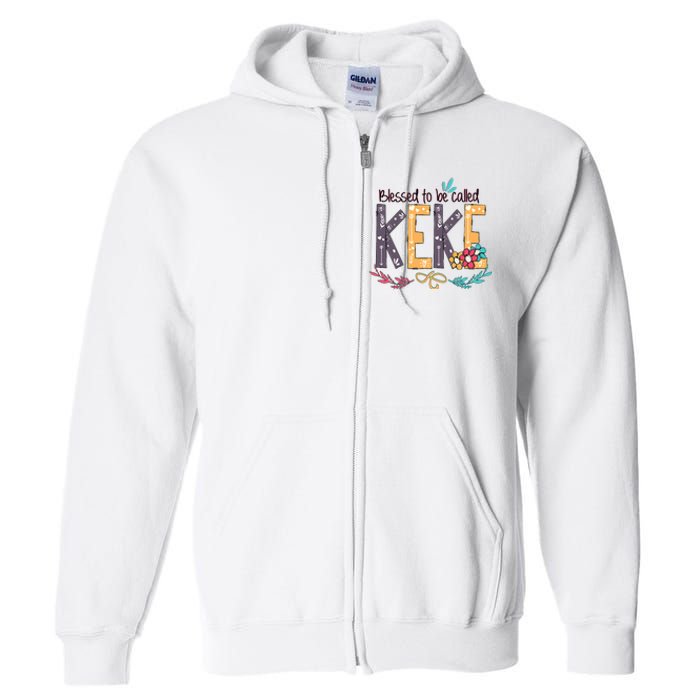 Blessed To Be Called Keke Colorful Grandma Full Zip Hoodie