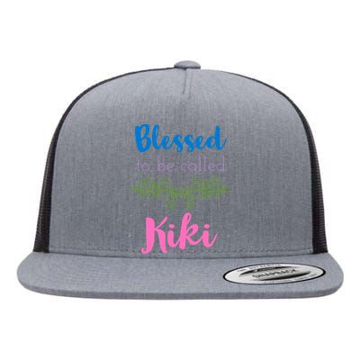 Blessed To Be Called Kiki MotherS Day Flat Bill Trucker Hat