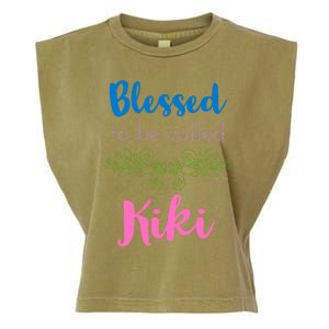 Blessed To Be Called Kiki MotherS Day Garment-Dyed Women's Muscle Tee