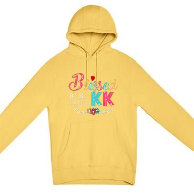 Blessed To Be Called Kk Colorful Art Premium Pullover Hoodie