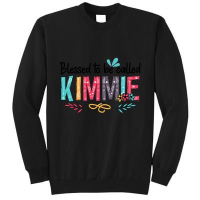 Blessed To Be Called Kimmie Colorful Gifts Tall Sweatshirt