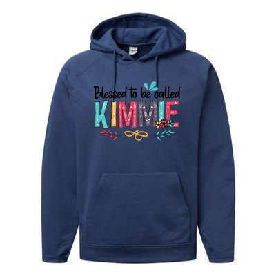 Blessed To Be Called Kimmie Colorful Gifts Performance Fleece Hoodie