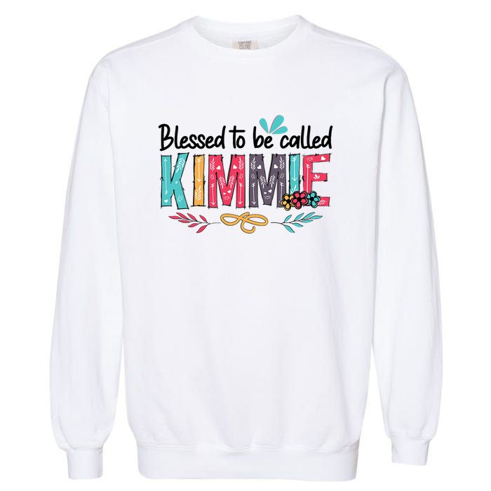 Blessed To Be Called Kimmie Colorful Gifts Garment-Dyed Sweatshirt