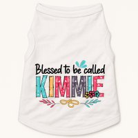 Blessed To Be Called Kimmie Colorful Gifts Doggie Tank