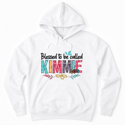 Blessed To Be Called Kimmie Colorful Gifts Hoodie