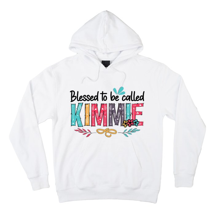 Blessed To Be Called Kimmie Colorful Gifts Hoodie