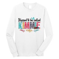 Blessed To Be Called Kimmie Colorful Gifts Long Sleeve Shirt
