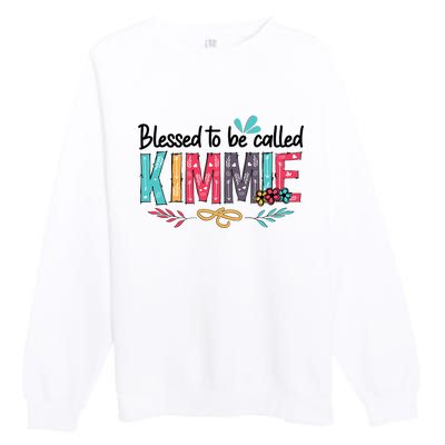 Blessed To Be Called Kimmie Colorful Gifts Premium Crewneck Sweatshirt