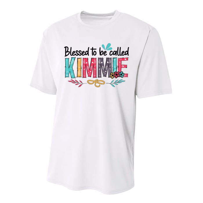 Blessed To Be Called Kimmie Colorful Gifts Performance Sprint T-Shirt