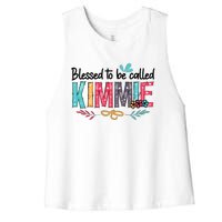 Blessed To Be Called Kimmie Colorful Gifts Women's Racerback Cropped Tank