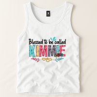 Blessed To Be Called Kimmie Colorful Gifts Tank Top