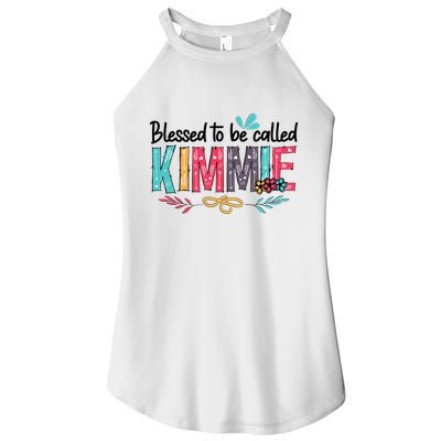 Blessed To Be Called Kimmie Colorful Gifts Women's Perfect Tri Rocker Tank