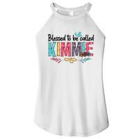 Blessed To Be Called Kimmie Colorful Gifts Women's Perfect Tri Rocker Tank