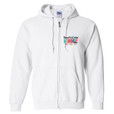 Blessed To Be Called Kimmie Colorful Gifts Full Zip Hoodie