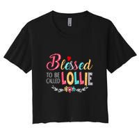 Blessed To Be Called Lollie Colorful Art Crop Top