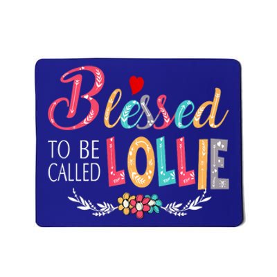 Blessed To Be Called Lollie Colorful Art Mousepad