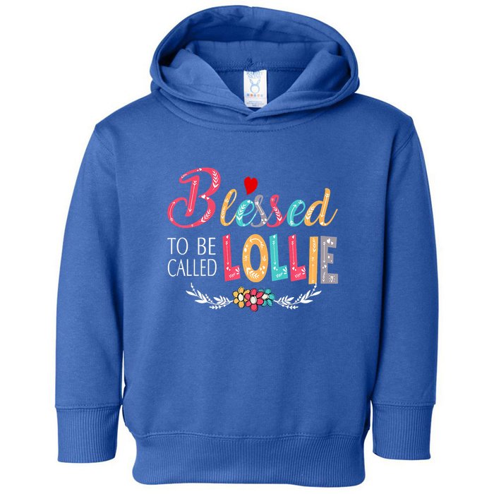 Blessed To Be Called Lollie Colorful Art Toddler Hoodie