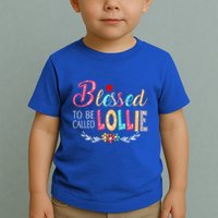 Blessed To Be Called Lollie Colorful Art Toddler T-Shirt