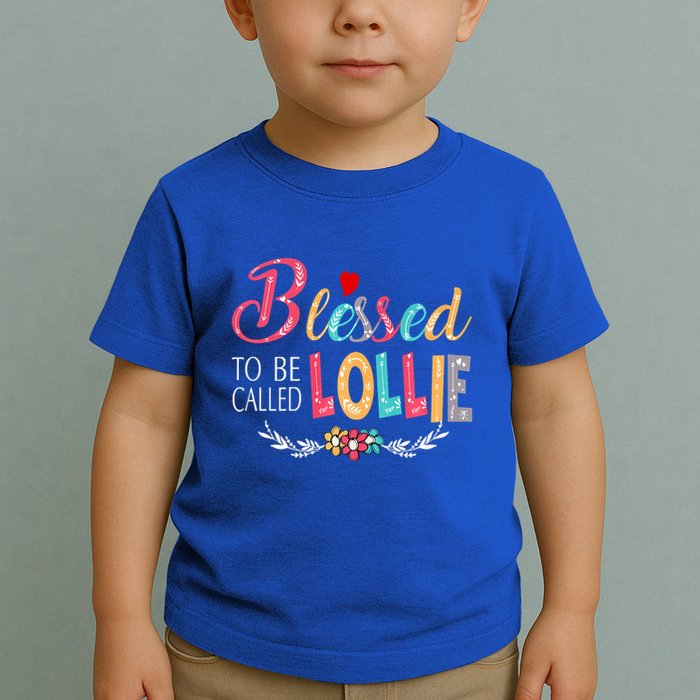 Blessed To Be Called Lollie Colorful Art Toddler T-Shirt