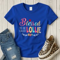 Blessed To Be Called Lollie Colorful Art Womens T-Shirt