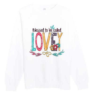 Blessed To Be Called Lovey Colorful Grandma Premium Crewneck Sweatshirt