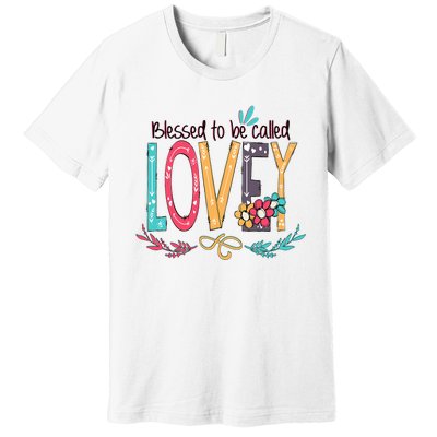 Blessed To Be Called Lovey Colorful Grandma Premium T-Shirt