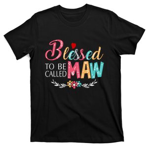 Blessed To Be Called Maw Colorful Art T-Shirt