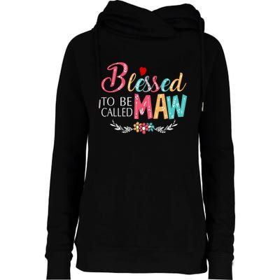 Blessed To Be Called Maw Colorful Art Womens Funnel Neck Pullover Hood