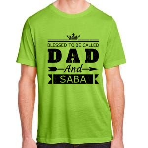 Blessed To Be Called Dad And Saba Grandpa Gift Adult ChromaSoft Performance T-Shirt