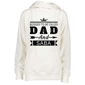 Blessed To Be Called Dad And Saba Grandpa Gift Womens Funnel Neck Pullover Hood