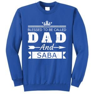 Blessed To Be Called Dad And Saba Grandpa Gift Sweatshirt