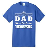 Blessed To Be Called Dad And Saba Grandpa Gift Tall T-Shirt