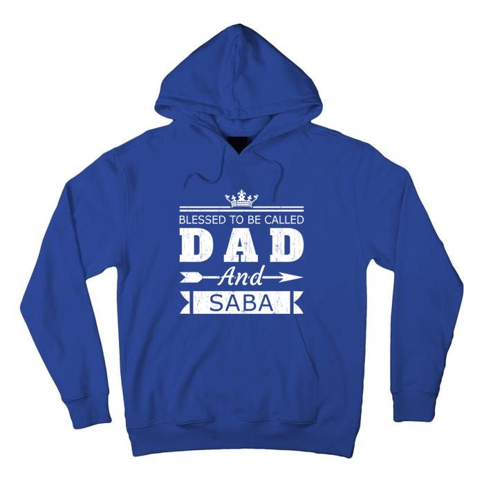 Blessed To Be Called Dad And Saba Grandpa Gift Tall Hoodie