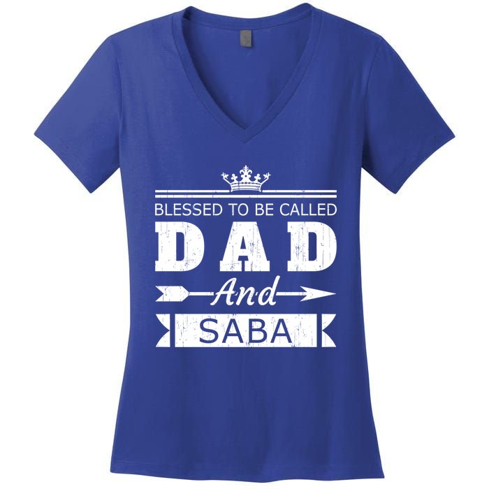 Blessed To Be Called Dad And Saba Grandpa Gift Women's V-Neck T-Shirt