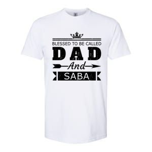 Blessed To Be Called Dad And Saba Grandpa Gift Softstyle CVC T-Shirt