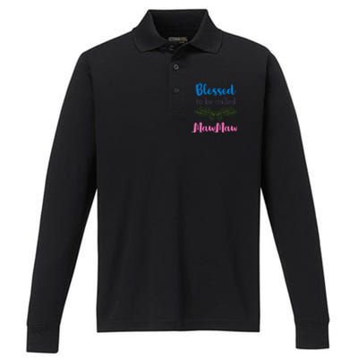 Blessed To Be Called Mawmaw MotherS Day Performance Long Sleeve Polo