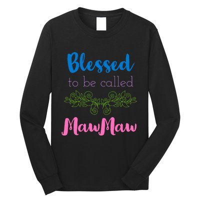 Blessed To Be Called Mawmaw MotherS Day Long Sleeve Shirt