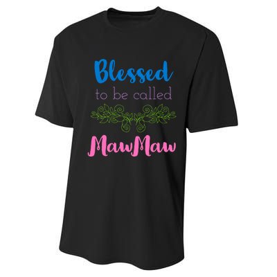 Blessed To Be Called Mawmaw MotherS Day Performance Sprint T-Shirt