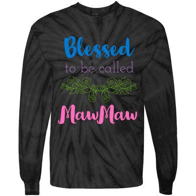 Blessed To Be Called Mawmaw MotherS Day Tie-Dye Long Sleeve Shirt