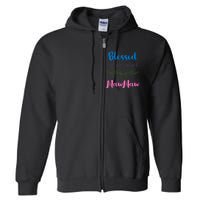 Blessed To Be Called Mawmaw MotherS Day Full Zip Hoodie