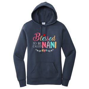 Blessed To Be Called Nani Colorful Art Women's Pullover Hoodie