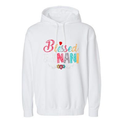 Blessed To Be Called Nani Colorful Art Garment-Dyed Fleece Hoodie