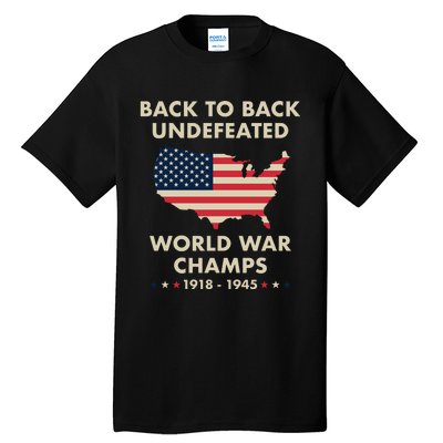 Back To Back Undefeated World War Champs Tall T-Shirt