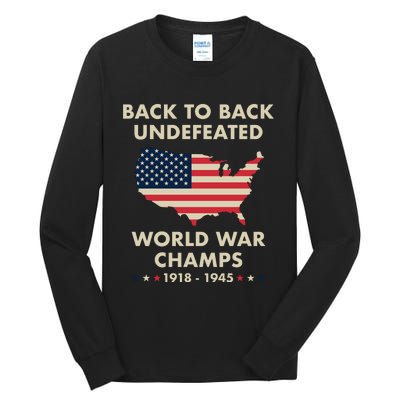 Back To Back Undefeated World War Champs Tall Long Sleeve T-Shirt