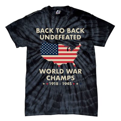 Back To Back Undefeated World War Champs Tie-Dye T-Shirt